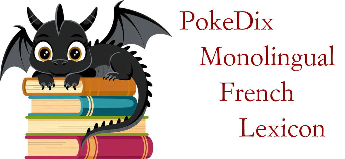 PokeDix Monolingual French Lexicon